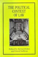 The Political Context of Law: Proceedings of the Seventh British Legal History Conference, Canterbury, 1985