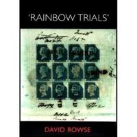 'Rainbow Trials' May - December 1840