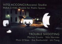 Vito Acconci/Acconci Studio, Para-Cities: Models for Public Spaces