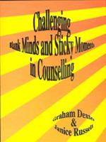 Challenging Blank Minds and Sticky Moments in Counselling