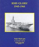 HMS "Glory" 1945-1961