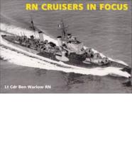 R. N. Cruisers in Focus