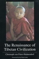 The Renaissance of Tibetan Civilization