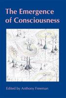 The Emergence of Consciousness