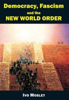 Democracy, Fascism and the New World Order