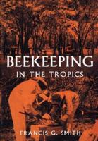 Beekeeping in the Tropics