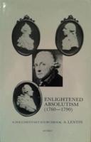 Enlightened Absolutism (1760-1790)