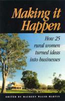Making It Happen: How 25 Rural Women Turned Ideas Into Business