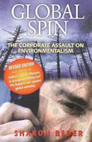 Global Spin: The Corporate Assault on Environmentalism
