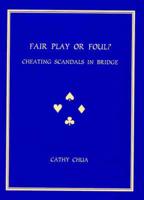 Fair Play Or Foul? : Cheating Scandals in Bridge