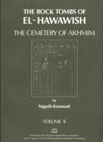 The Rock Tombs of El-Hawawish Volume II