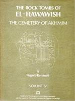 The Rock Tombs of El-Hawawish Volume IV