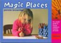 Magic Places: Young Children's Creative Artwork