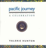 Pacific Journey - A Celebration