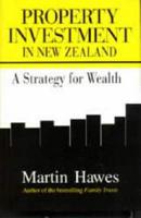 Property Investment in New Zealand: A Strategy for Wealth