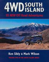 4Wd South Island: 93 New Off Road Adventures. Vol 2