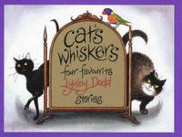 Cat's Whiskers: Four Favourite Lynley Dodd Stories