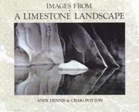 Images from a Limestone Landscape