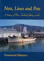 Nets, Lines and Pots: A History of New Zealand Fishing Vessels. Vol 2