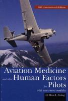 Aviation Medicine and Other Human Factors for Pilots