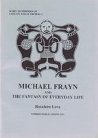 Michael Frayn and the Fantasy of Everday Life