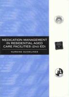 Medication Management in Nursing Homes and Hostels: Nursing Guidelines