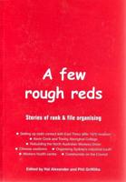 A Few Rough Reds