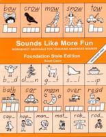 Sounds Like More Fun: Worksheet Originals for Teaching Advanced Sounds