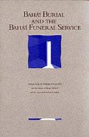 Baha'i Burial and the Baha'i Funeral Service