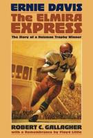 Ernie Davis, the Elmira Express