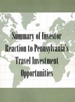 Summary of Investor Reaction to Pennsylvania's Travel Investment Opportunities
