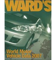 Ward's World Motor Vehicle Data 2007