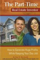 The Part-Time Real Estate Investor