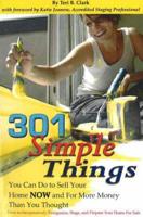 301 Simple Things You Can Do to Sell Your Home Now and for More Money Than You Thought