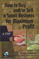 How to Buy And/or Sell a Small Business for Maximum Profit
