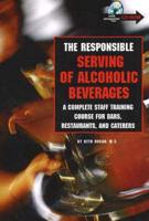 The Responsible Serving of Alcoholic Beverages