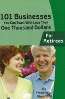 101 Businesses You Can Start With Less Than One Thousand Dollars