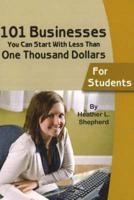 101 Businesses You Can Start With Less Than One Thousand Dollars