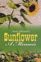 Sunflower, a Memoir