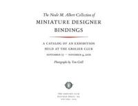 The Neale M. Albert Collection of Miniature Designer Bindings