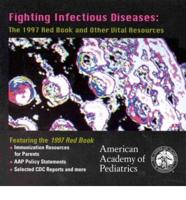 Fighting Infectious Diseases. Red Book and Other Vital Resources