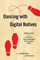 Dancing With Digital Natives