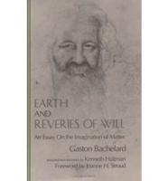 Earth and Reveries of Will