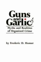 Guns and Garlic;
