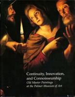 Continuity, Innovation, and Connoisseurship