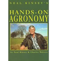 Neal Kinsey's Hands-on Agronomy