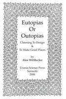 Eutopias or Outopias