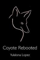 Coyote Rebooted