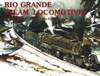 Rio Grande Steam Locomotives