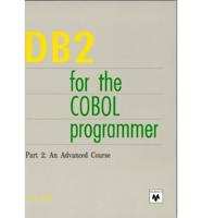 DB2 for the Cobol Programmer. Pt. 2 An Advanced Course